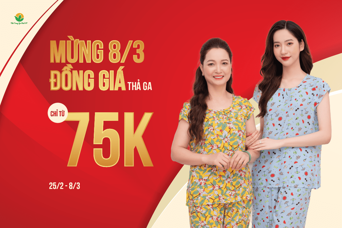 MỪNG 8/3 – ĐỒNG GIÁ THẢ GA – CHỈ TỪ 75K